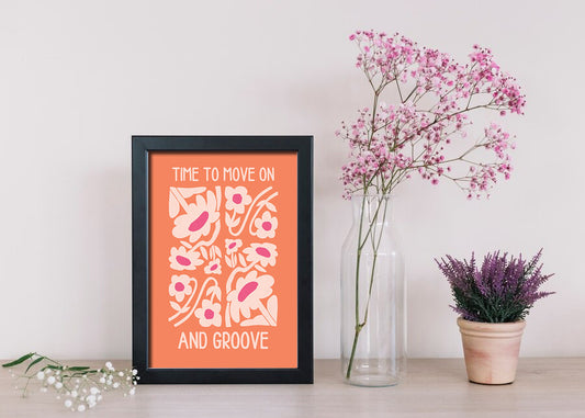 Time to Move On and Groove – Retro Floral Motivational Wall Art
