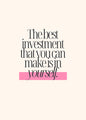 "The Best Investment Is in Yourself" Minimalist Self-Love Quote – Digital Wall Art