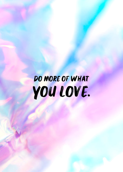 Do More of What You Love - Inspirational Pastel Digital Art Poster | Motivational Wall Art Download