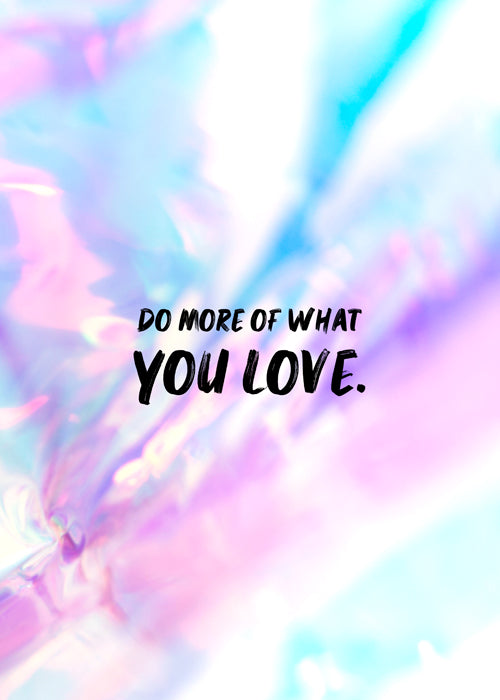 Do More of What You Love - Inspirational Pastel Digital Art Poster | Motivational Wall Art Download